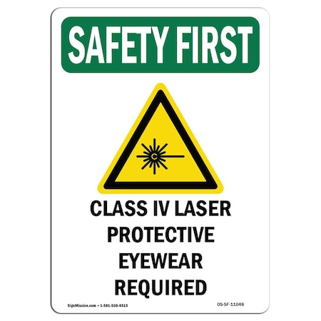 Signmission OSHA SAFETY FIRST Sign, Class IV Laser Protective W/ Symbol, 7in X 5in Decal, 5" W, 7" H, Portrait OS-SF-D-57-V-11048